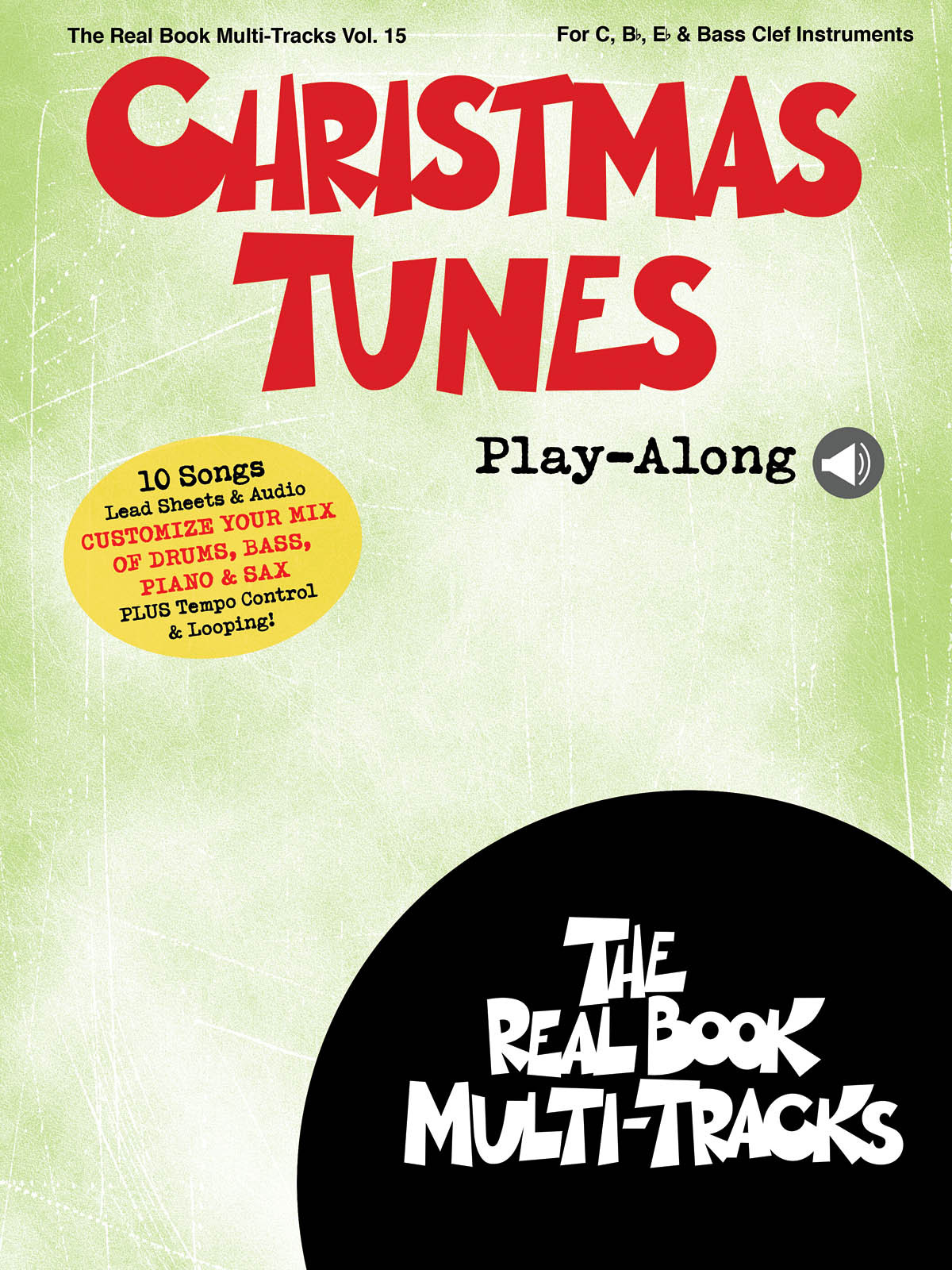 Christmas Tunes Play-Along Real Book Multi-Tracks Volume 15 C Bb Eb & Bass Clef