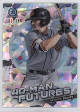 2021 Bowman Chrome 40-Man Futures Atomic Refractor 101/150 Patrick Bailey 0ot5