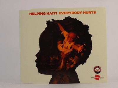 HELPING HAITI EVERYBODY HURTS (J43) 2 Track CD Single including Picture Sleeve S