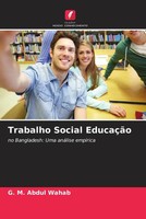 Trabalho Social EducaçãO No Bangladesh: Uma AnáLise EmpíRica G. M. Abdul Wahab