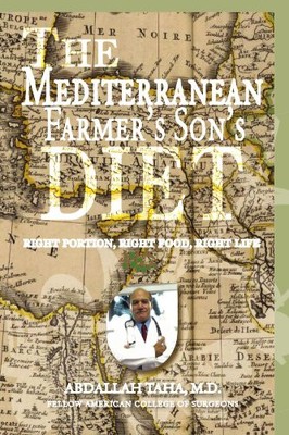 THE MEDITERRANEAN FARMER'S SON'S DIET By Taha Abdallah Md **BRAND NEW**