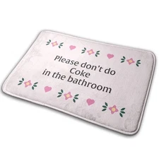 Please Don't Coke in The Bathroom Mats Pink Carpet 15.7 inchesX23.5 Inch Rugs
