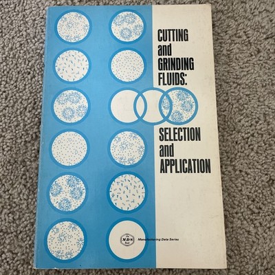 Cutting and Grinding Fluids: Selection and Application 1st Edition Springborn