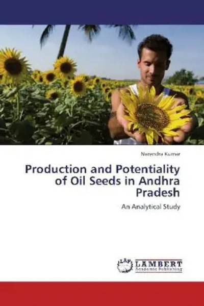 Narendra Kumar | Production And Potentiality Of Oil Seeds In Andhra Pradesh-image