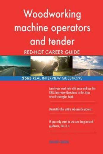 Woodworking machine operators and tender RED-HOT Career Woodworking machine operators and tender RED-HOT Career