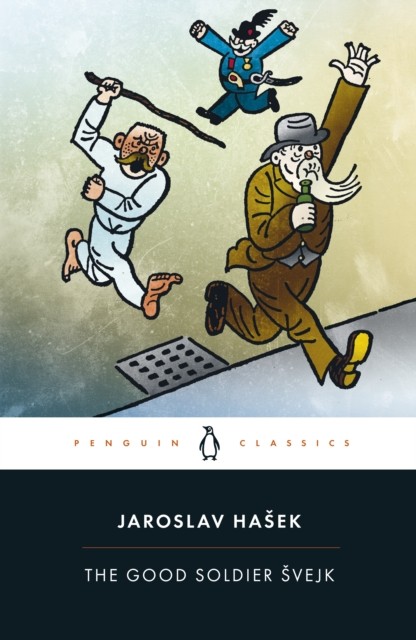 The Good Soldier Svejk by Jaroslav Hasek (Paperback Book)