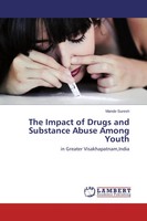 Mande Suresh | The Impact Of Drugs And Substance Abuse Among Youth | Taschenbuch