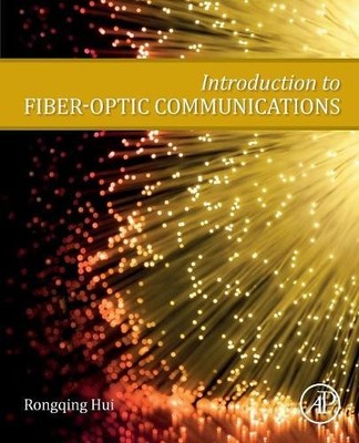 Rongqing Hui Introduction to Fiber-Optic Communications (Taschenbuch)