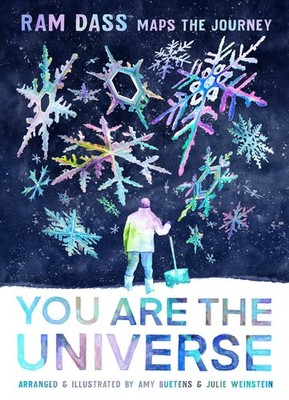 You Are the Universe: Ram Dass Maps the Journey (Be Here Now; YA Graphic Nov...