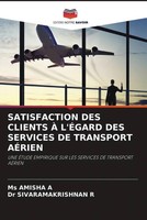 Amisha A (U. A.) | Satisfaction DES Clients À L'ÉGard DES Services De...