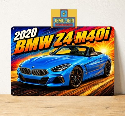 Bmw Z4 M40i 2020 Car Metal Tin Sign Poster 20x30cm