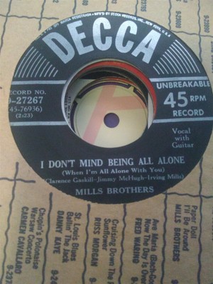Mills Brothers, I Don't Mind Being All Alone ~ 1950 Decca 45 +sleeve
