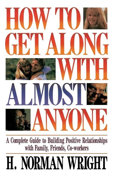 The How To Get Along With Almost Anyone H. Norman Wright Taschenbuch Englisch-image