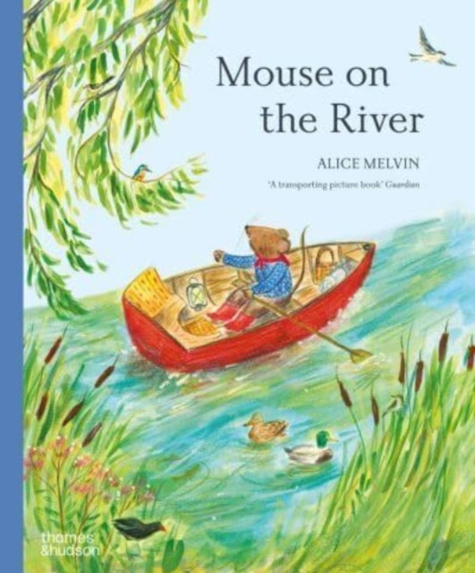 Mouse On The River : A Journey Through Nature Alice Melvin - Image 2