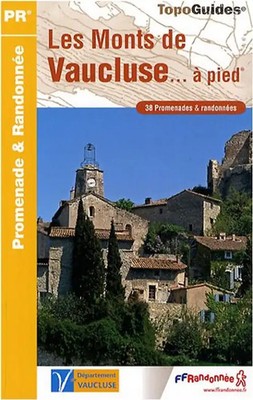 Le Monts de Vaucluse a Pied NED - 84 - PR - P842: FFR.P842 - FFRandonnée