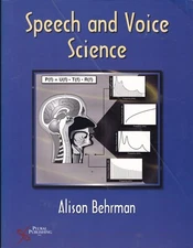 Alison Behrman SPEECH & VOICE SCIENCE (2010) physiology breathing phonation