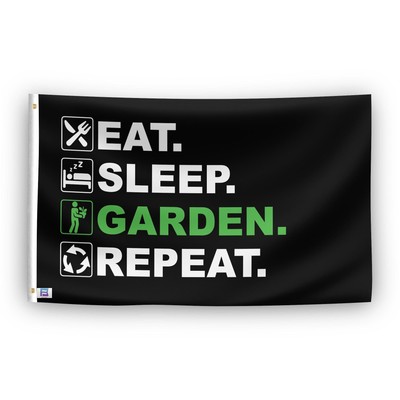 Eat Sleep Garden Repeat 3x5 ft Flag - 100% Polyester & Brass Grommets