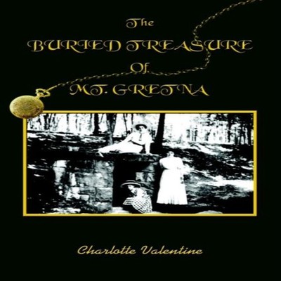 The BURIED TREASURE Of MT. GRETNA Charlotte Valentine Paperback A