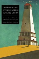 Pedro Gustavo Teixeira | The Legal History Of The European Banking Union | Buch