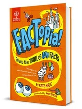 FACTopia!: Follow the Trail of 400 Facts [Britannica] By Hale,Kate,Smith;Andy