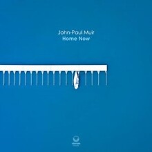 JOHN-PAUL MUIR - HOME NOW - New cd - A1398z