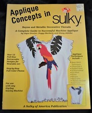 Applique Concepts in Sulky, Guide Rayon  Metallic Decorative Thread Book 1993