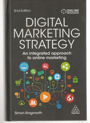 Digital Marketing Strategy: An Integrated Approach to Online Marketing 2nd 2019