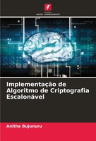 Anitha Bujunuru | ImplementaçãO De Algoritmo De Criptografia EscalonáVel | Buch