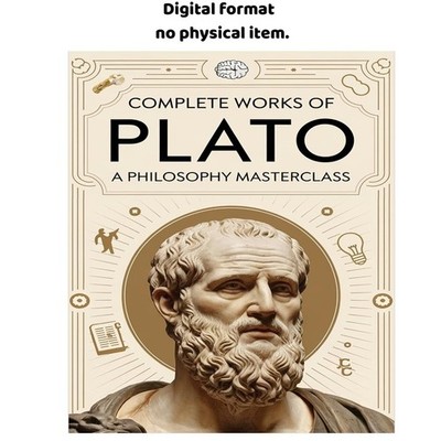 Complete Works of Plato: A Philosophy Maste, Plato 2023