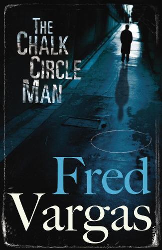 Fred Vargas The Chalk Circle Man (Tascabile) Commissaire Adamsberg