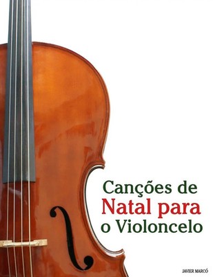 Javier Marcó | Canções de Natal para o Violoncelo | Taschenbuch | Portugiesisch
