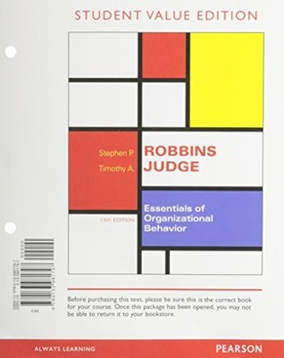 Essentials of Organizational Behavior, Student Value Edition (13th E - GOOD
