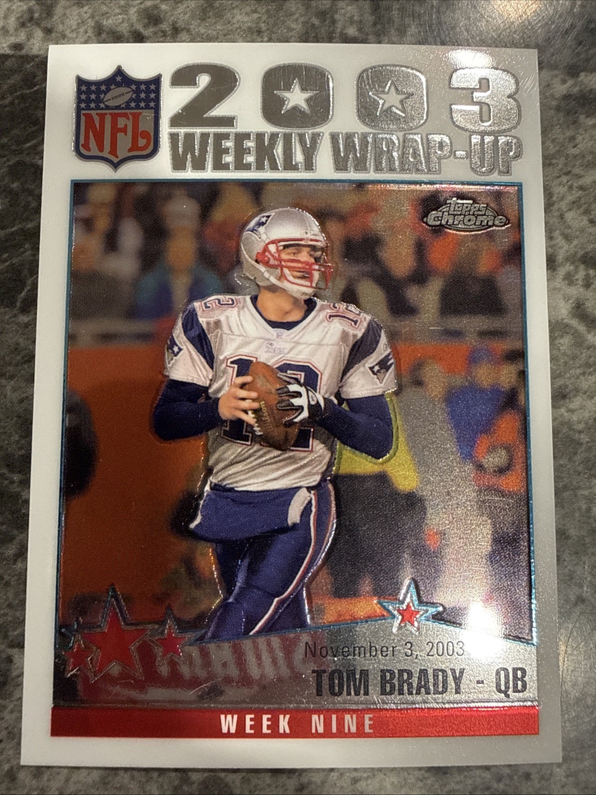 2004 Tom Brady Topps Chrome 2003 Weekly Wrap-Up #154