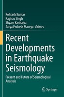 Recent Developments In Earthquake Seismology Raghav Singh
