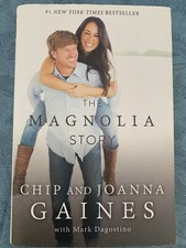 The Magnolia Story by Joanna Gaines and Chip Gaines (2016, Hardcover)