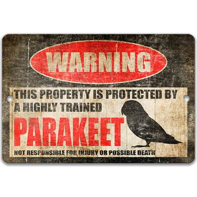Parakeet Protected Property Sign, Metal Funny Bird Décor, Pet Lover, 8-HIG009