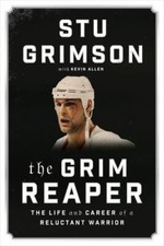 The Grim Reaper: The Life and Career of a Reluctant Warrior by Grimson, Stu