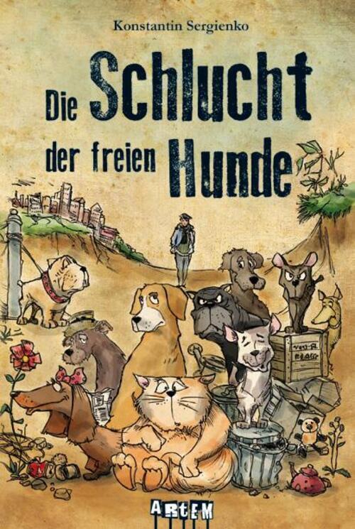 Thumbnail - Die Schlucht Der Freien Hunde | Konstantin Sergienko | Buch | Deutsch