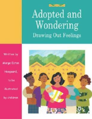 Adopted And Wondering: Drawing Out Feelings