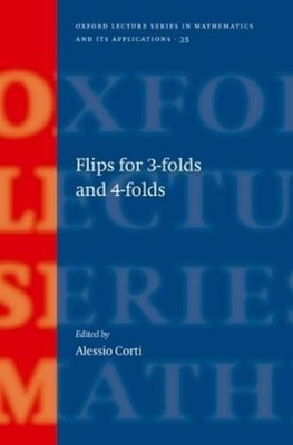 Alessio Corti Flips for 3-folds and 4-folds (Hardback) (UK IMPORT)
