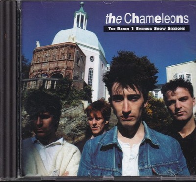 The Chameleons / The Radio 1 Evening Show Session   (NEU)