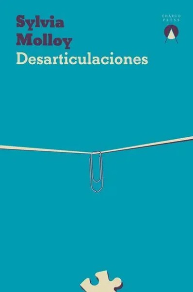 Desarticulaciones | Sylvia Molloy | Taschenbuch | Kartoniert / Broschiert | 2022-image