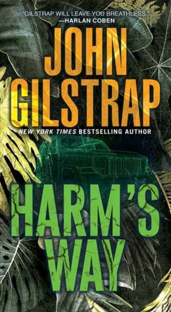 Harm's Way by John Gilstrap (Paperback Book)