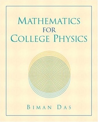 Mathematics for College Physics Paperback Biman Das