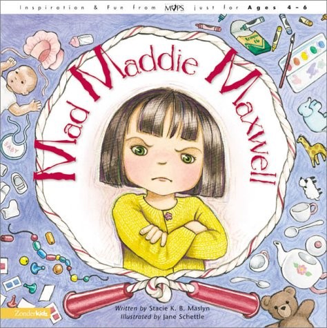 Mad Maddie Maxwell - hardcover Maslyn, Stacie K. B.|Schettle, Jane