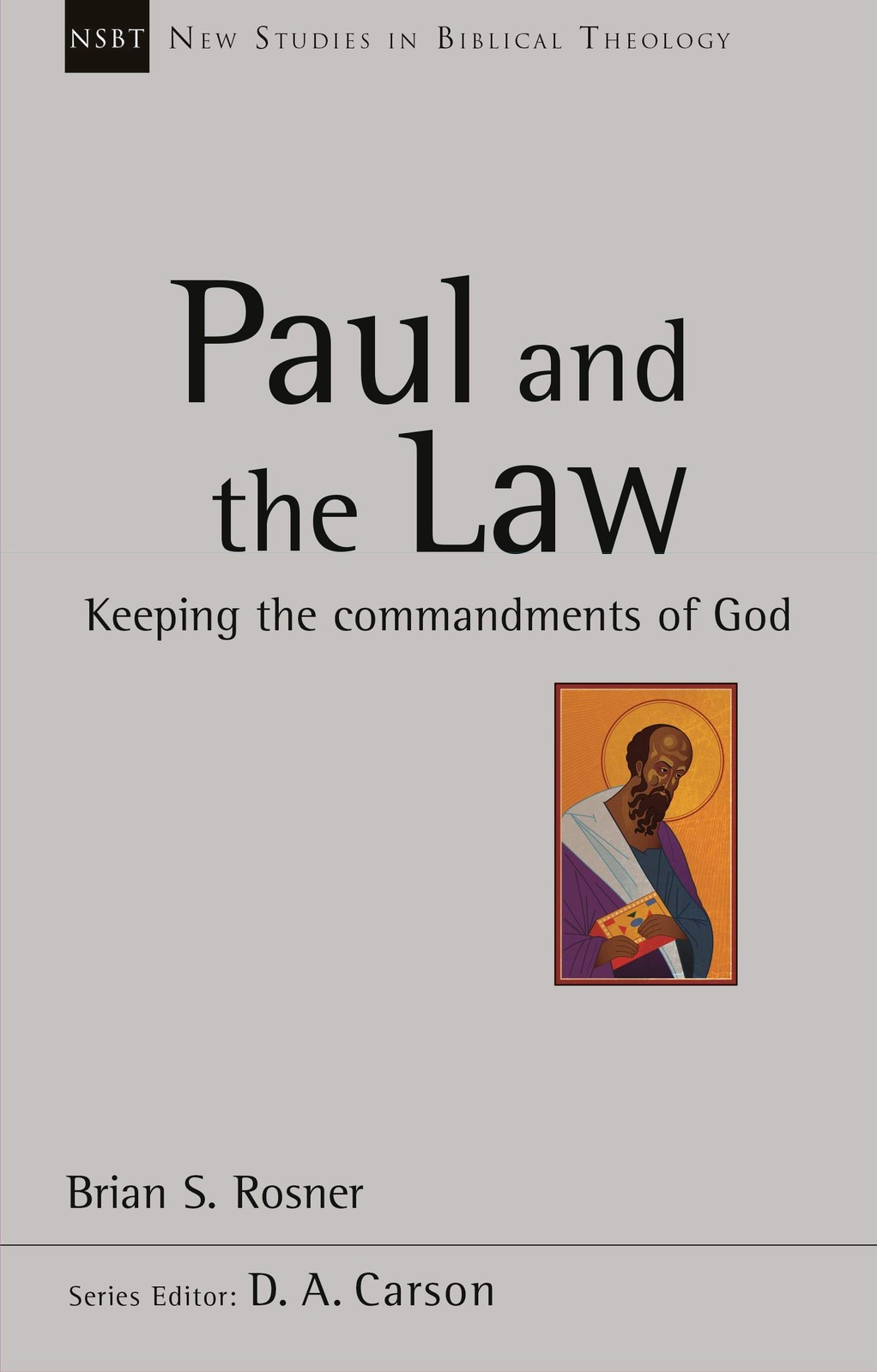 Paul and the Law: Keeping The Commandments Of God by Brian S Rosner NEW - Image 2
