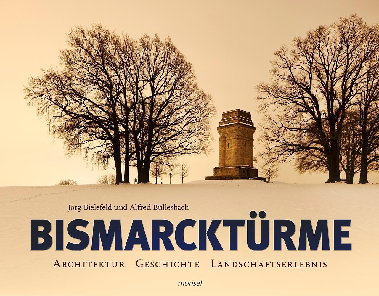 Thumbnail - Bismarcktürme | Jörg Bielefeld (u. A.) | Buch | 180 S. | Deutsch |