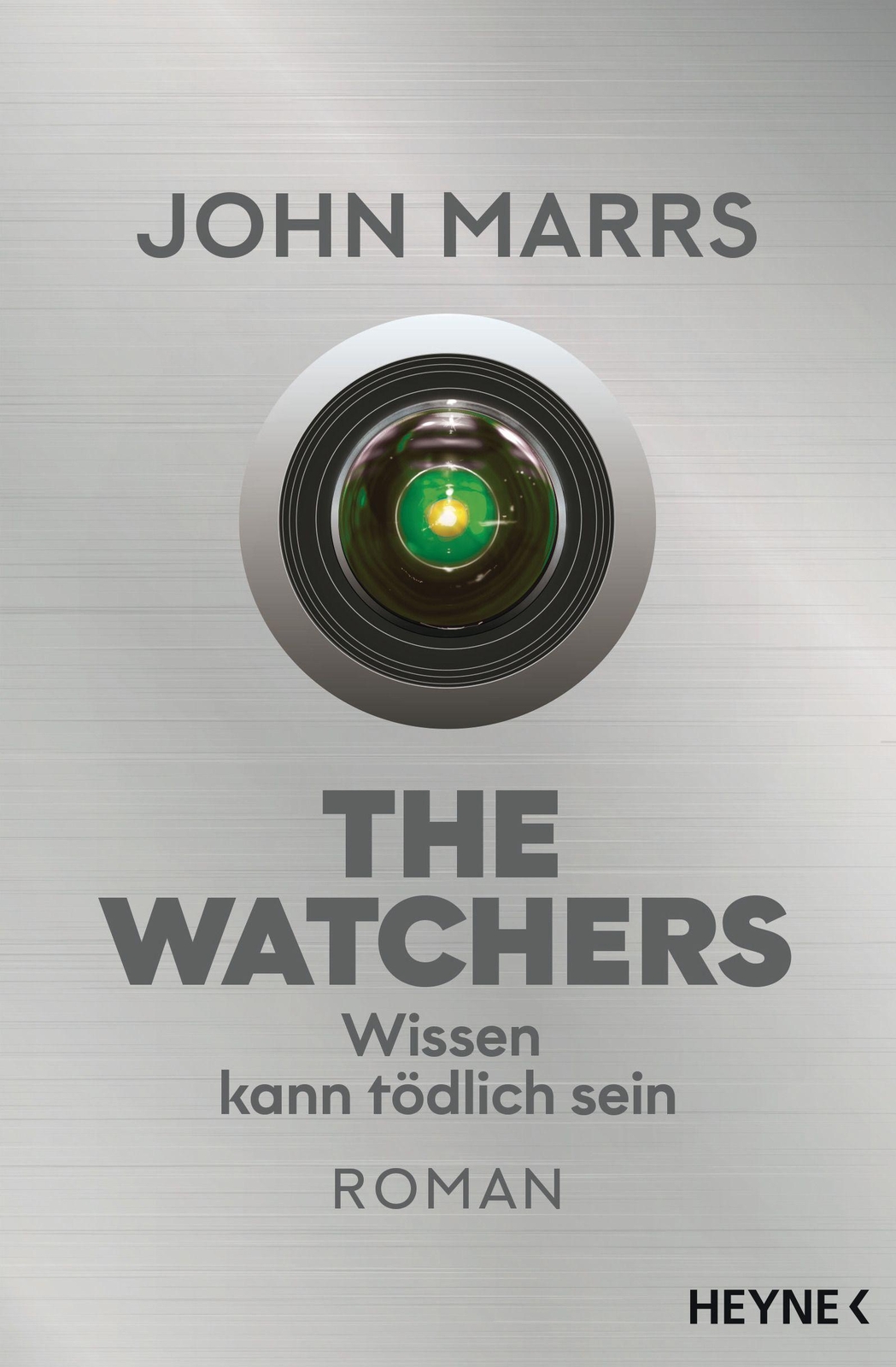 Thumbnail - The Watchers - Wissen Kann Tödlich Sein | Roman | John Marrs |