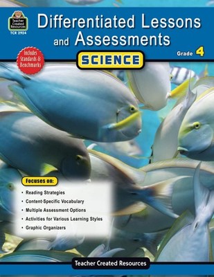 Differentiated Lessons & Assessments: Science Grade 4: Science Grd 4