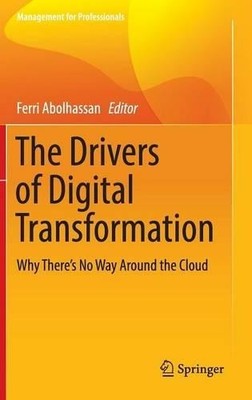 The Drivers of Digital Transformation - 9783319318233